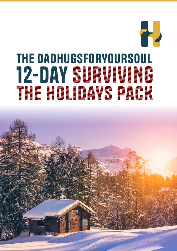 The dadhugsforyoursoul Surviving the Holidays Pack